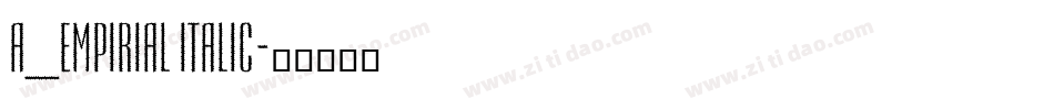 a_Empirial Italic字体转换